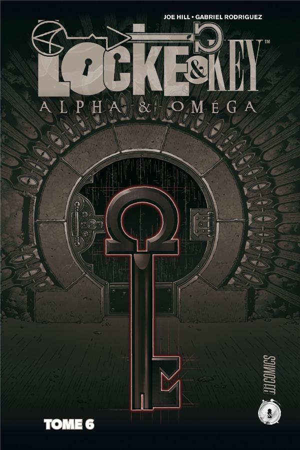 LOCKE & KEY, T6 : ALPHA & OMEGA - HILL/RODRIGUEZ - HI COMICS