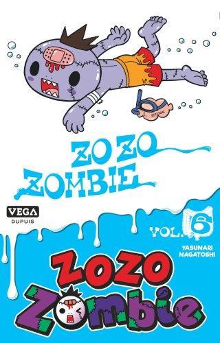 ZOZO ZOMBIE - TOME 6 - NAGATOSHI YASUNARI - VEGA MANGA