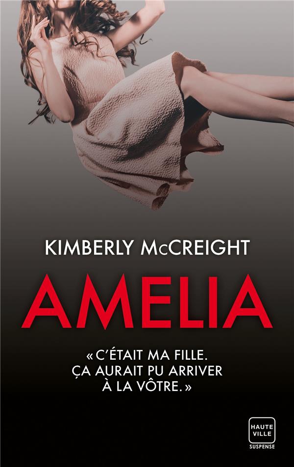 AMELIA - MCCREIGHT KIMBERLY - HAUTEVILLE