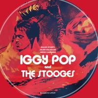 IGGY POP ET THE STOOGES - DELEGLISE/SCHEPS - DU LAYEUR EDITI