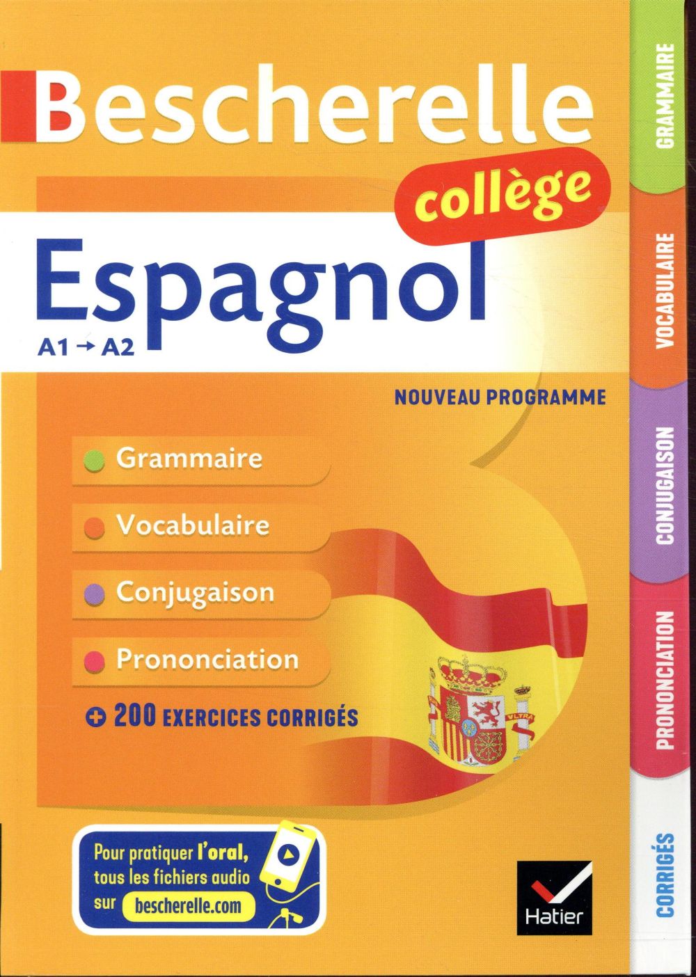 BESCHERELLE ESPAGNOL COLLEGE - GRAMMAIRE, CONJUGAISON, VOCABULAIRE, PRONONCIATION (A1-A2) - CASTILLO LLUCH - HATIER SCOLAIRE