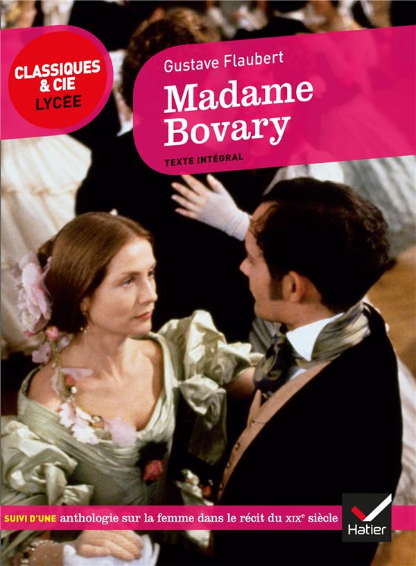 MADAME BOVARY - SUIVI D-UN PARCOURS SUR LA FEMME AU XIXE SIECLE - FLAUBERT GUSTAVE - HATIER SCOLAIRE