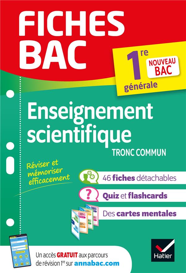 FICHES BAC ENSEIGNEMENT SCIENTIFIQUE 1RE GENERALE - NOUVEAU PROGRAMME DE PREMIERE - BEDNAREK - MAITREPIE - HATIER SCOLAIRE