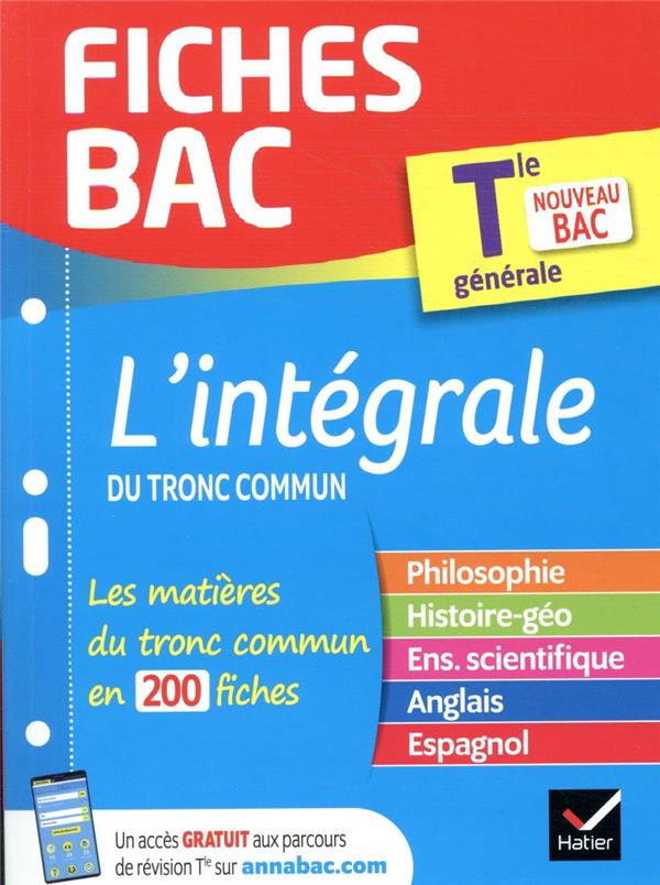 FICHES BAC L-INTEGRALE DU TRONC COMMUN TLE - BAC 2022 - NOUVEAU PROGRAMME DE TERMINALE - XXX - HATIER SCOLAIRE