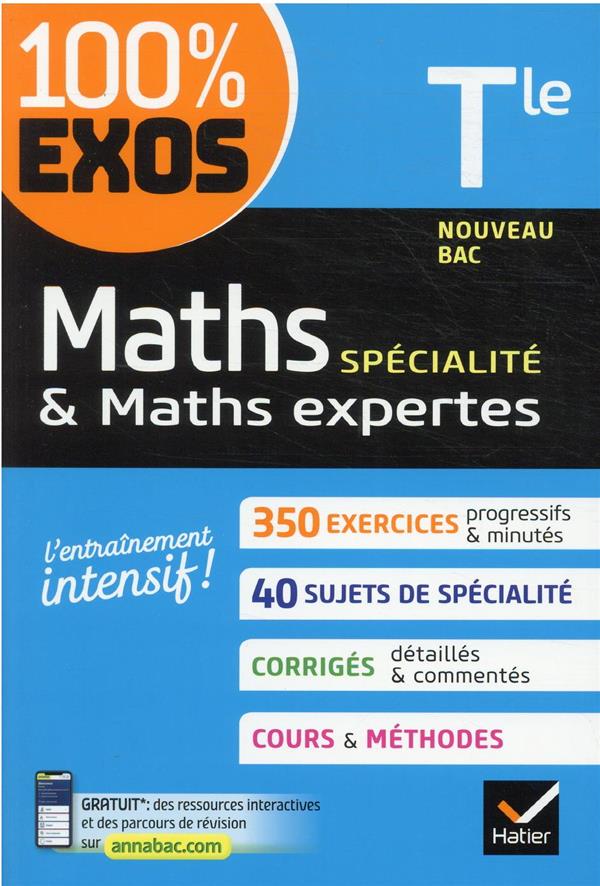 MATHS (SPECIALITE) & MATHS EXPERTES (OPTION) TLE GENERALE - EXERCICES RESOLUS - NOUVEAU BAC TERMINAL - BARACHE/BAUER - HATIER SCOLAIRE