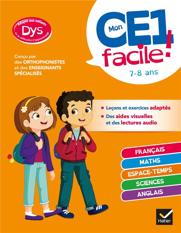 MON CE1 FACILE ! ADAPTE AUX ENFANTS DYS OU EN DIFFICULTE D-APPRENTISSAGE - TOUTES LES MATIERES - BARGE/OVERZEE/RENON - HATIER SCOLAIRE