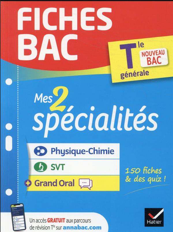 FICHES BAC MES 2 SPECIALITES TLE GENERALE : PHYSIQUE-CHIMIE, SVT & GRAND ORAL - BAC 2022 - NOUVEAU P - XXX - HATIER SCOLAIRE