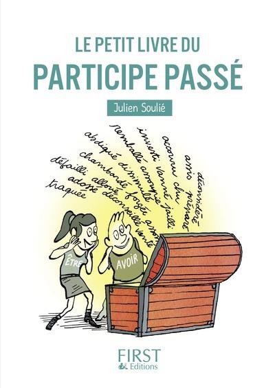 LE PETIT LIVRE DU - PARTICIPE PASSE - SOULIE JULIEN - First Editions