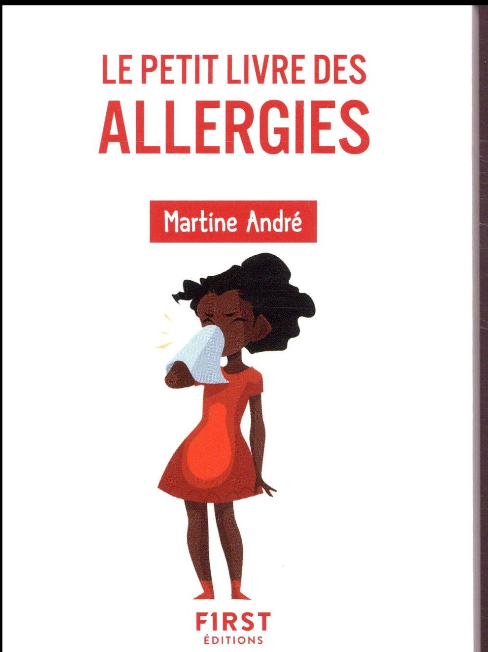 LE PETIT LIVRE DES ALLERGIES - 2E EDITION - ANDRE MARTINE - FIRST