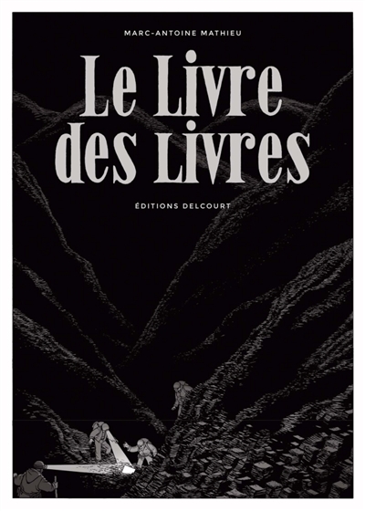 LE LIVRE DES LIVRES - MATHIEU MARC-ANTOINE - Delcourt