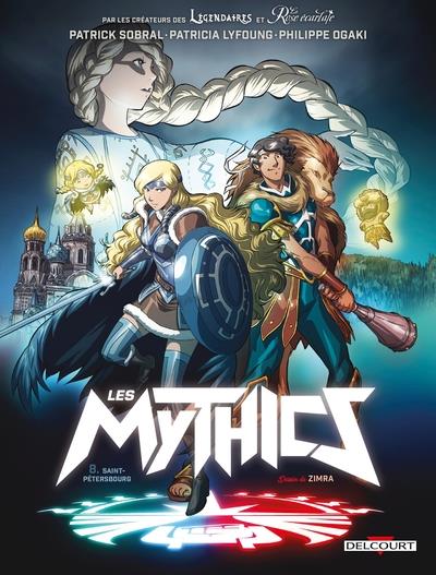 LES MYTHICS T08 - SAINT-PETERSBOURG - OGAKI/ZIMRA/PAILLAT - DELCOURT