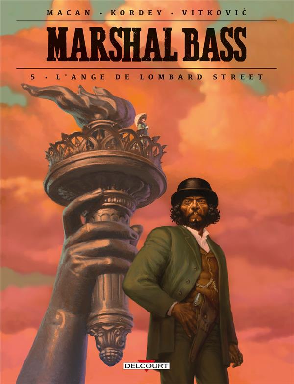 MARSHAL BASS T05 - L-ANGE DE LOMBARD STREET - MACAN/KORDEY - DELCOURT