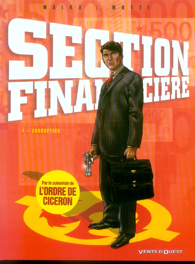 SECTION FINANCIERE - TOME 01 - CORRUPTION - MALKA/MUTTI - VENTS D'OUEST