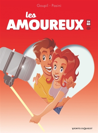 LES AMOUREUX EN BD - TOME 01 - GOUPIL/PASINI - VENTS D'OUEST