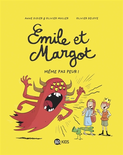 EMILE ET MARGOT, TOME 09 - MEME PAS PEUR ! - DIDIER/MULLER/DELOYE - BAYARD JEUNESSE