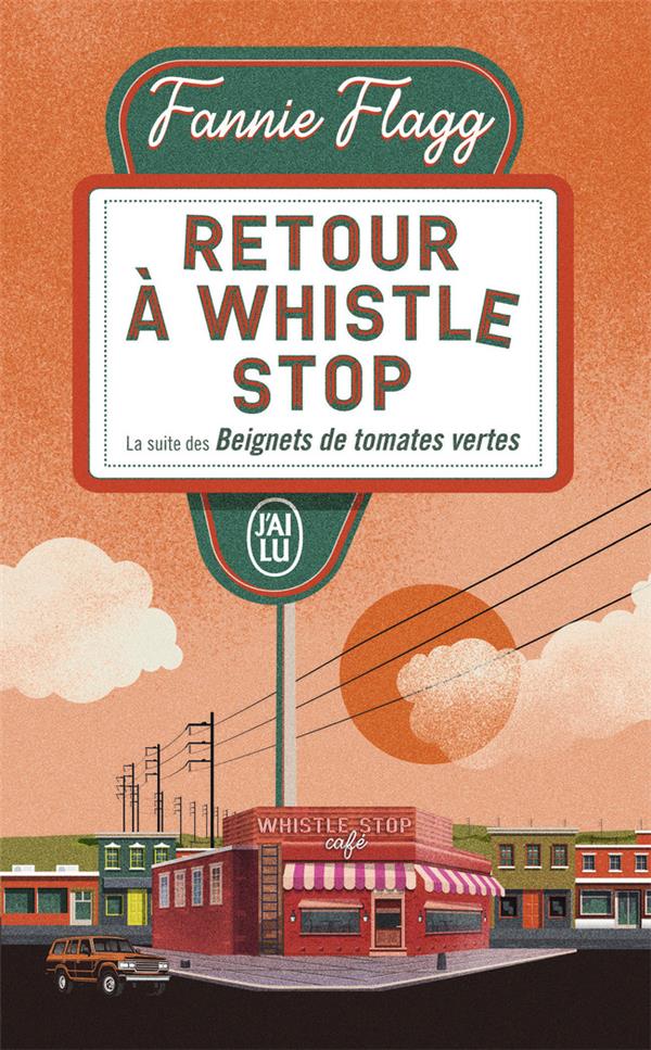 RETOUR A WHISTLE STOP - FLAGG FANNIE - J'AI LU