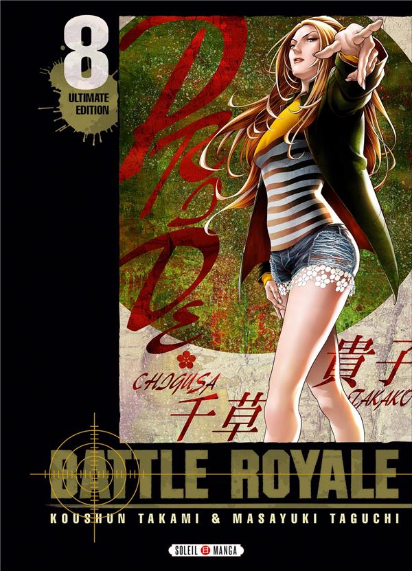 BATTLE ROYALE - ULTIMATE EDITION T08 - TAKAMI/TAGUCHI - Soleil Productions