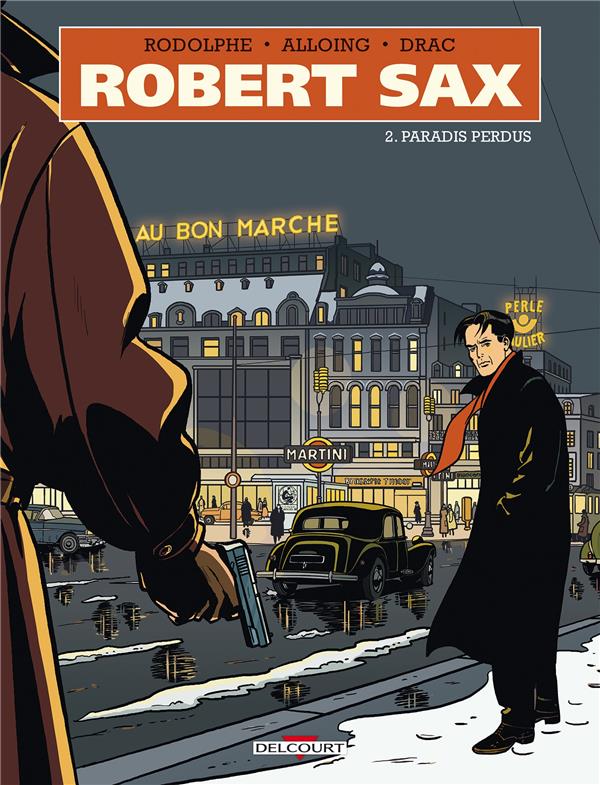 ROBERT SAX T02 - PARADIS PERDUS - RODOLPHE/ALLOING - Delcourt