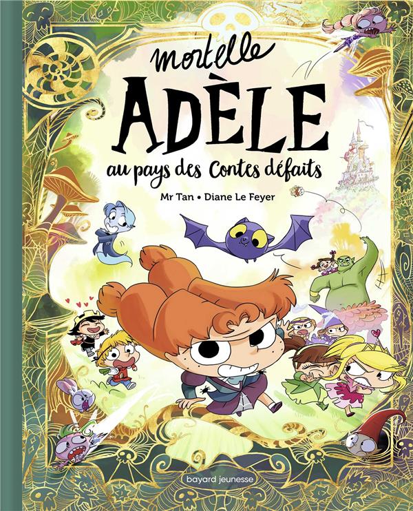 MORTELLE ADELE AU PAYS DES CONTES DEFAITS - TOME COLLECTOR - MR TAN/LE FEYER - TOURBILLON