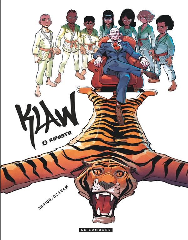 KLAW - TOME 8 - RIPOSTE (NOUVEAUTE) - OZANAM/JURION JOEL - Le Lombard