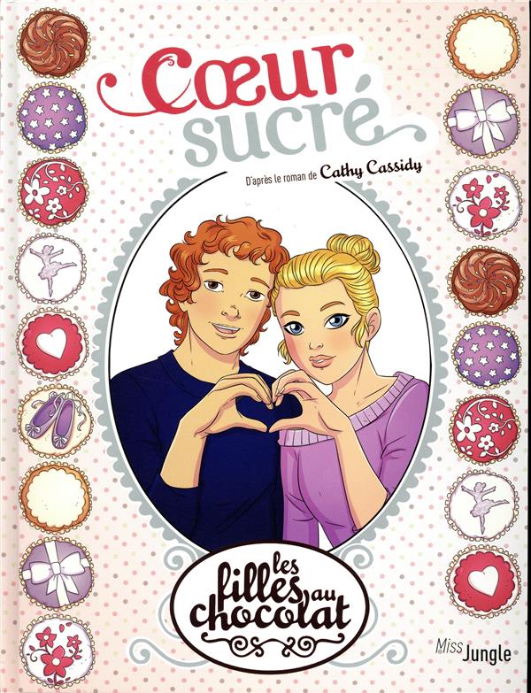 LES FILLES AU CHOCOLAT - TOME 8 COEUR SUCRE - VOL08 - GRISSEAUX VERONIQUE - CASTERMAN