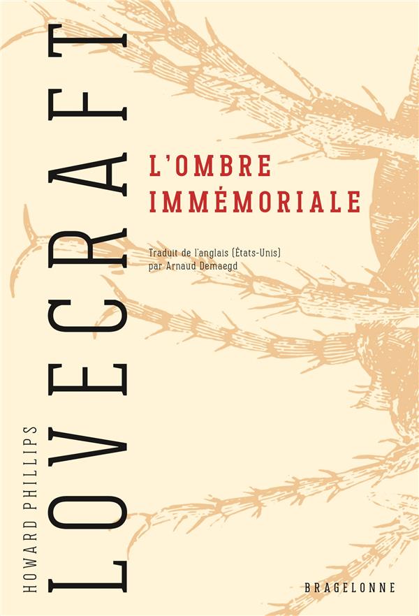 L-OMBRE IMMEMORIALE - LOVECRAFT H.P. - BRAGELONNE