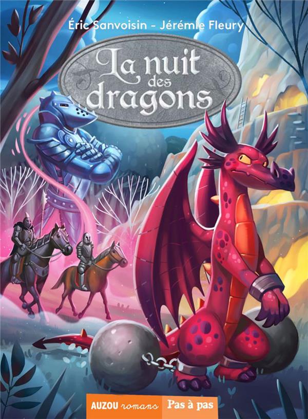 LA SAGA DES DRAGONS - LA NUIT DES DRAGONS TOME 2 - LE MAITRE DES ECAILLES - SANVOISIN/FLEURY - PHILIPPE AUZOU