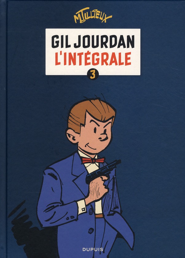 GIL JOURDAN - L-INTEGRALE - TOME 3 - GIL JOURDAN - L-INTEGRALE - TOME 3 - TILLIEUX - DUPUIS