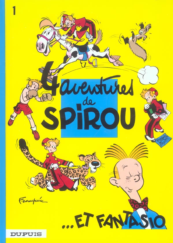 SPIROU ET FANTASIO - TOME 1 - QUATRE AVENTURES DE SPIROU ET FANTASIO - FRANQUIN - DUPUIS