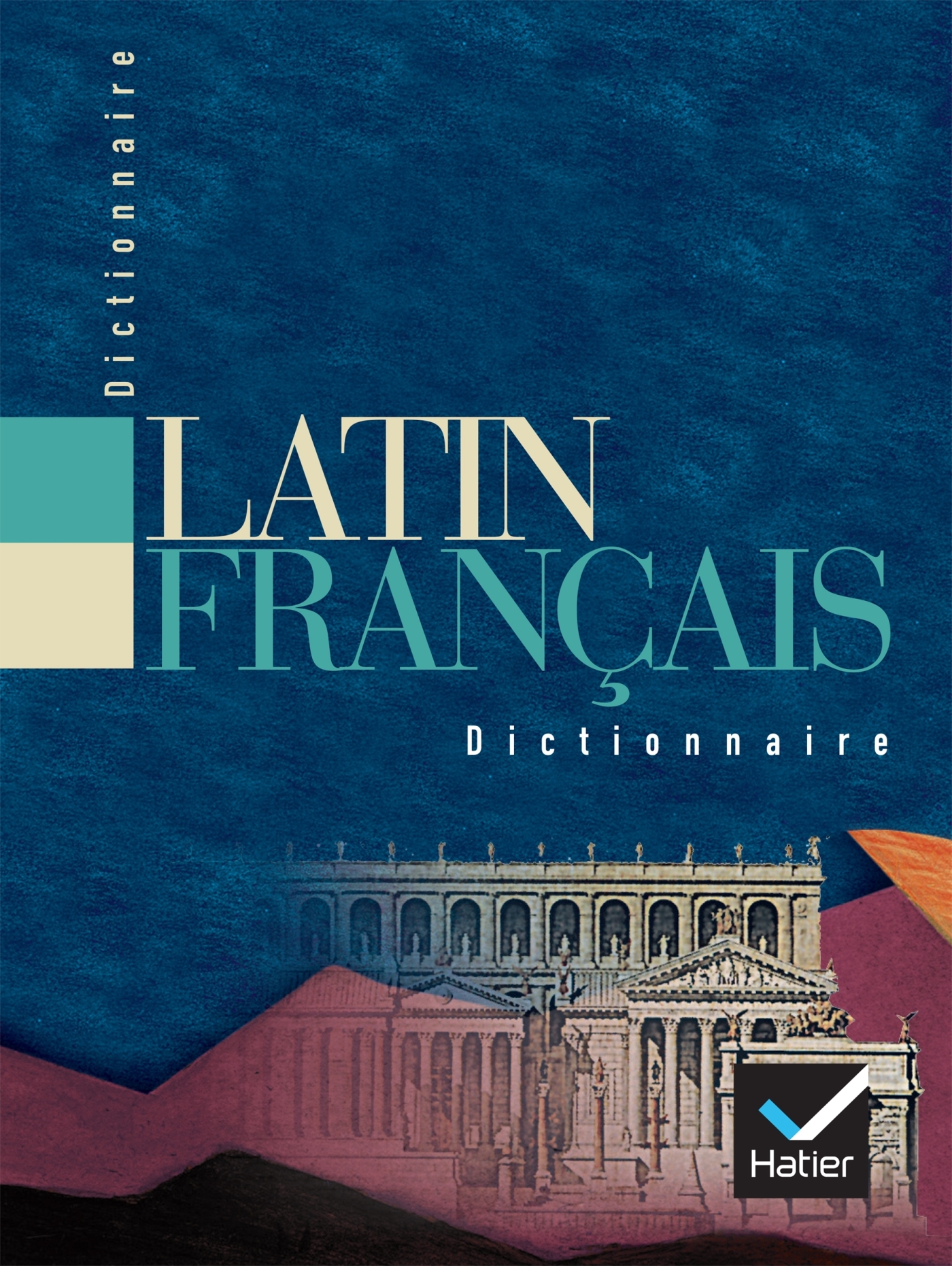 DICTIONNAIRE LATIN / FRANCAIS - A. Gariel - HATIER