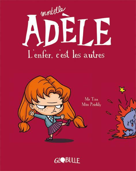 BD MORTELLE ADELE, TOME 02 - L-ENFER, C-EST LES AUTRES - MR TAN/MISS PRICKLY - Tourbillon