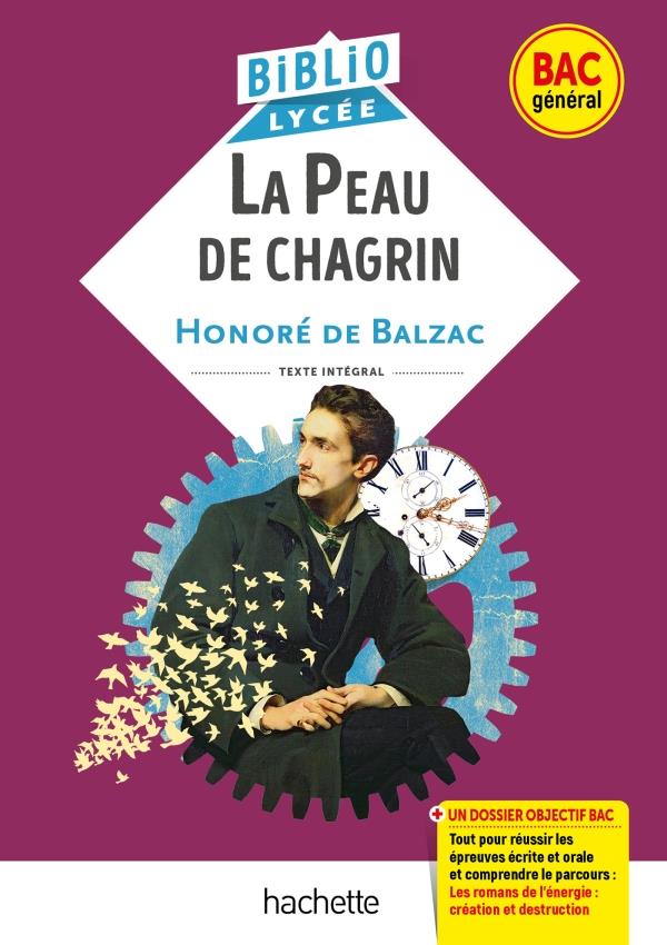 BIBLIOLYCEE - LA PEAU DE CHAGRIN, BALZAC (BAC 1RE GENERALE) - DE BALZAC HONORE - HACHETTE