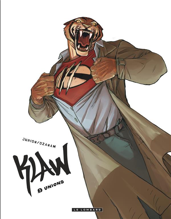 KLAW - TOME 3 - UNIONS - OZANAM/JURION JOEL - Le Lombard