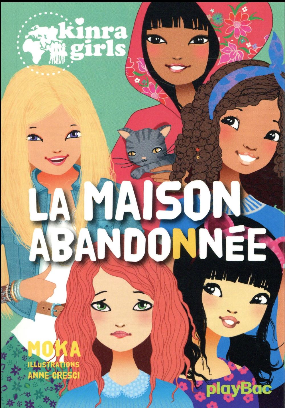 KINRA GIRLS - LA MAISON ABANDONNEE - TOME 20 - MOKA/CRESCI - Play Bac