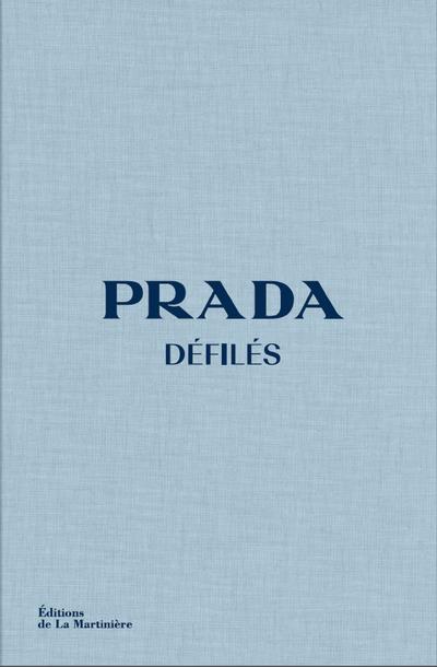 PRADA DEFILES - FRANKEL SUSANNAH - MARTINIERE BL