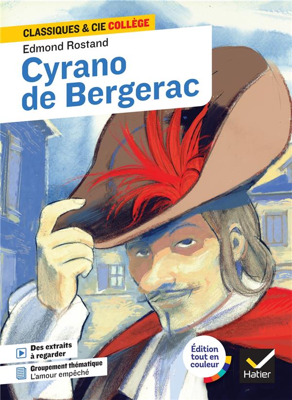 CYRANO DE BERGERAC - AVEC UN GROUPEMENT THEMATIQUE  DIRE, ECRIRE, PROUVER SON AMOUR - ROSTAND - HATIER SCOLAIRE