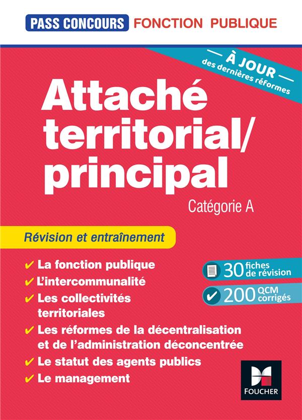 PASS-CONCOURS - ATTACHE TERRITORIAL/ATTACHE PRINCIPAL CATEGORIE A - 2E ED - ENTRAINEMENT ET REVISION - DRAPP/LAPIERRE DARIC - FOUCHER