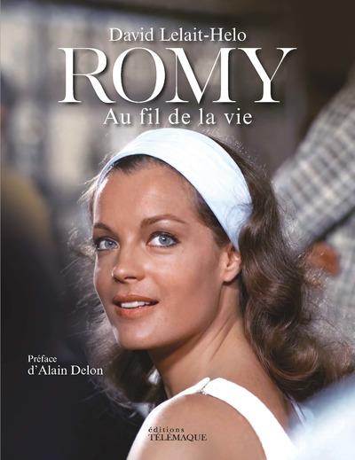 ROMY - AU FIL DE LA VIE - LELAIT-HELO/DELON - TELEMAQUE EDIT