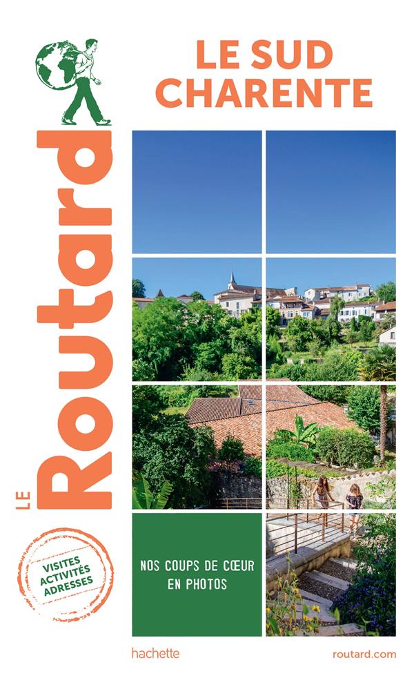 GUIDE DU ROUTARD DESTINATION SUD CHARENTE - XXX - HACHETTE