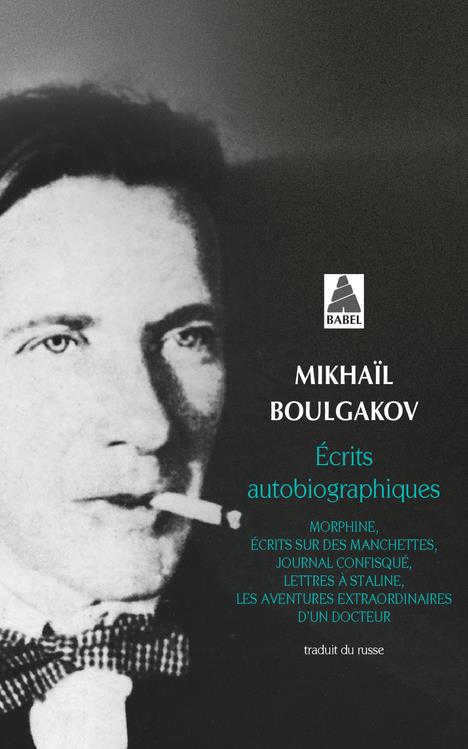 ECRITS AUTOBIOGRAPHIQUES - BOULGAKOV/PARFENOV - ACTES SUD