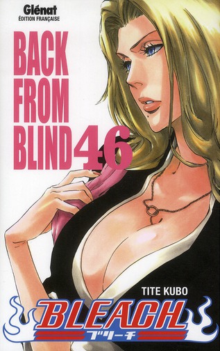 BLEACH T.46  -  BACK FROM BLIND - KUBO - Glénat