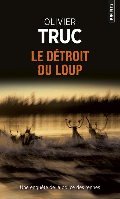 LE DETROIT DU LOUP - TRUC OLIVIER - Points