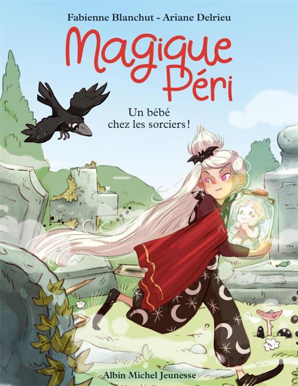 MAGIQUE PERI T4 UN BEBE CHEZ LES SORCIERS ! - BLANCHUT/DELRIEU - NC