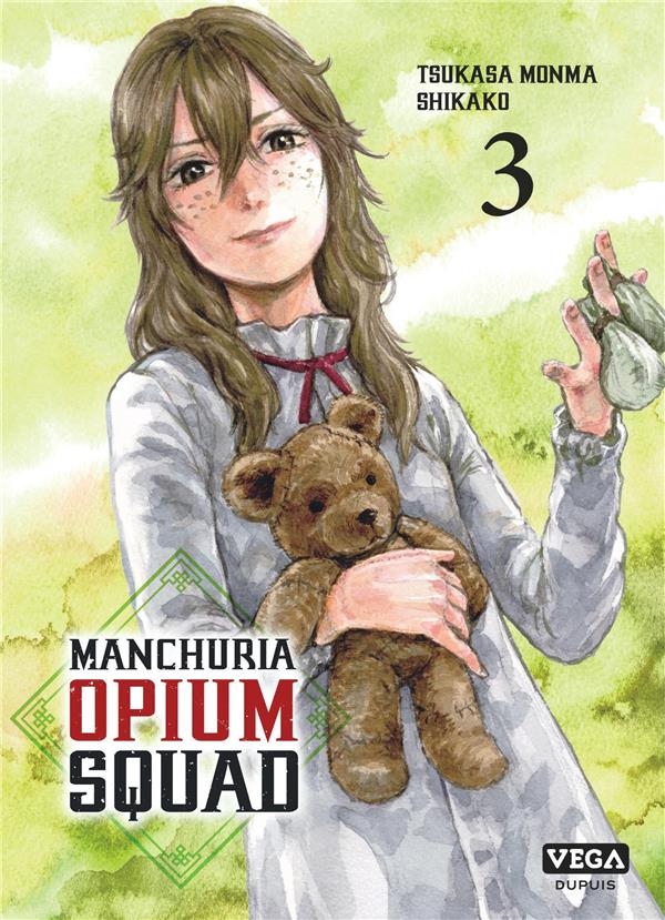 MANCHURIA OPIUM SQUAD - TOME 3 - MONMA TSUKASA - VEGA MANGA