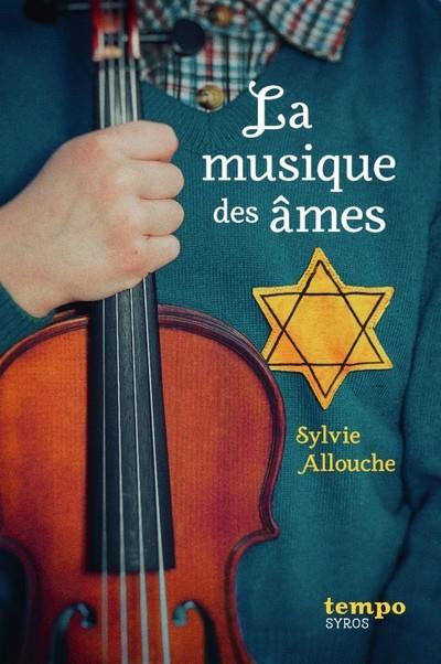 LA MUSIQUE DES AMES - ALLOUCHE SYLVIE - SYROS