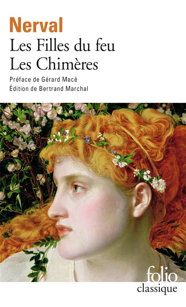 LES FILLES DU FEU/LES CHIMERES - NERVAL/MACE - GALLIMARD