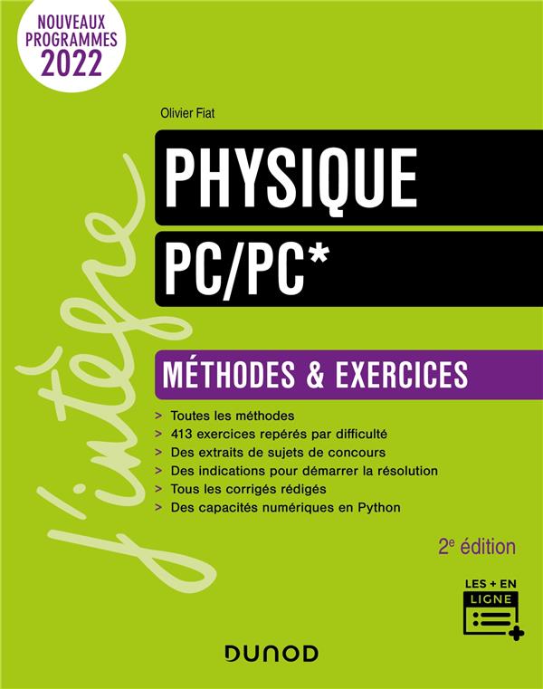 PHYSIQUE METHODES ET EXERCICES PC/PC* - 2E ED. - FIAT OLIVIER - DUNOD