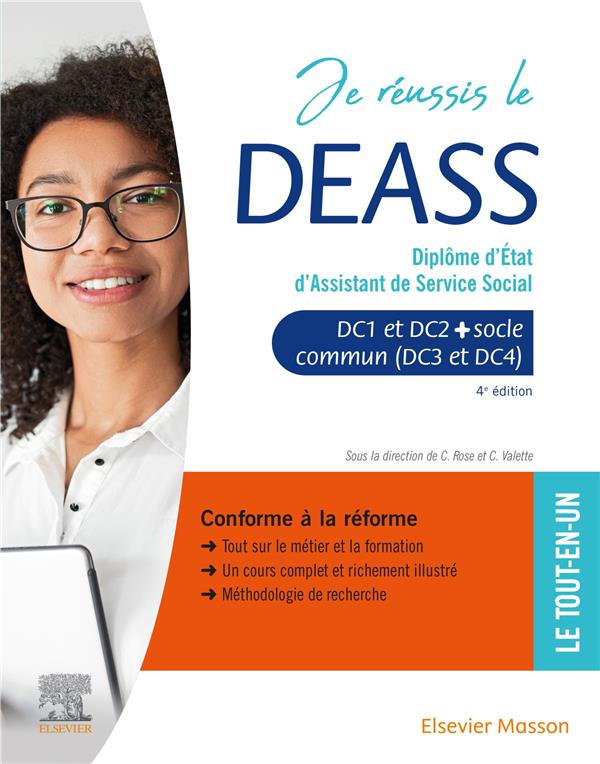 JE REUSSIS LE DEASS. DIPLOME D'ETAT D'ASSISTANT DE SERVICE SOCIAL - SOCLE COMMUN + OPTION - ROSE/VALETTE/CHAUDET - MASSON