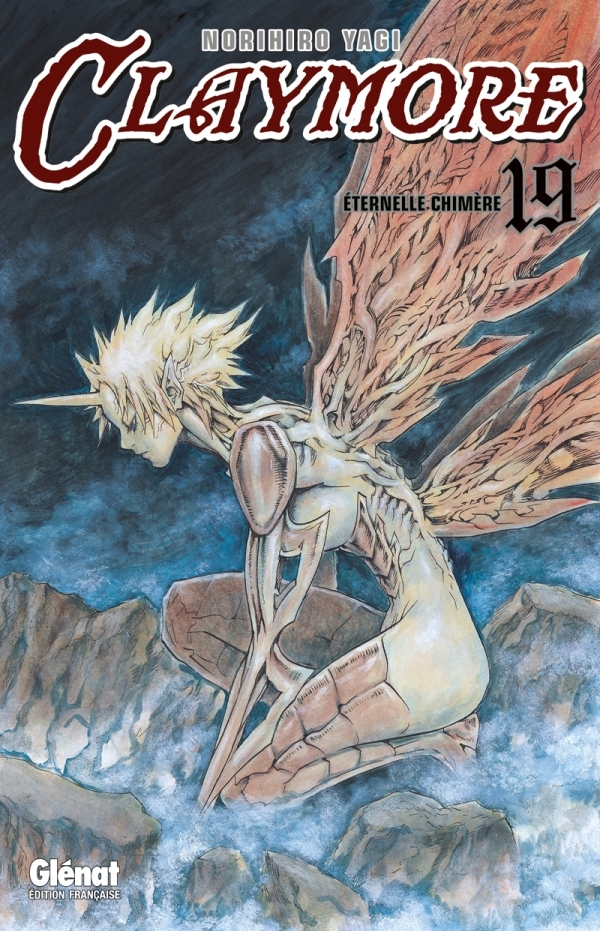CLAYMORE TOME 19 : ETERNELLE CHIMERE - Norihiro Yagi - GLENAT