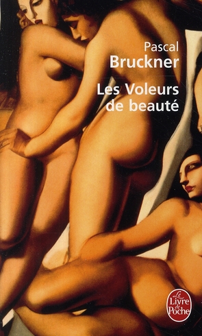 LES VOLEURS DE BEAUTE - BRUCKNER PASCAL - LGF/Livre de Poche